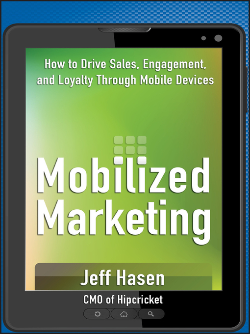 Title details for Mobilized Marketing by Jeff Hasen - Available